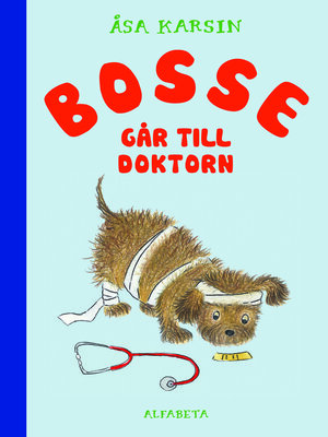cover image of Bosse går till doktorn